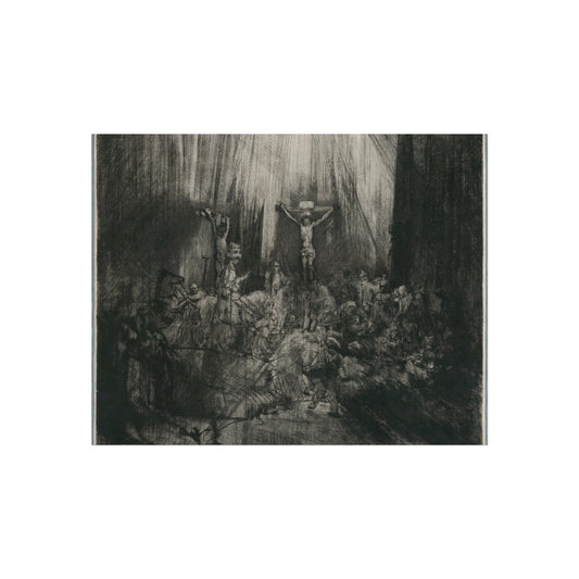 Christ Crucified between the Two Thieves (The Three Crosses) — Rembrandt van Rijn Fine Art Poster