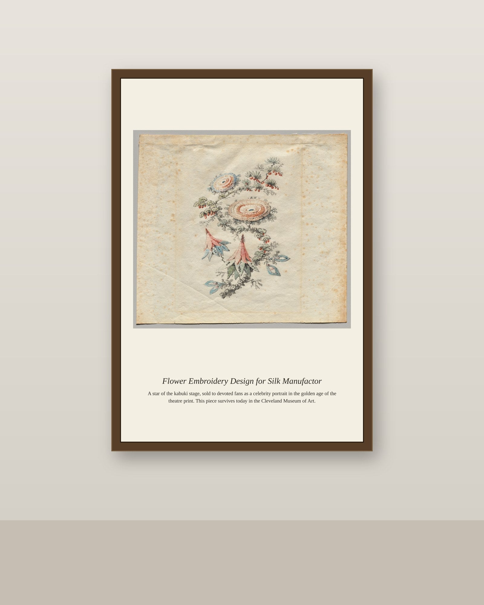 Flower Embroidery Design for Silk Manufactor antique botanical print shown framed on a wall in a styled room